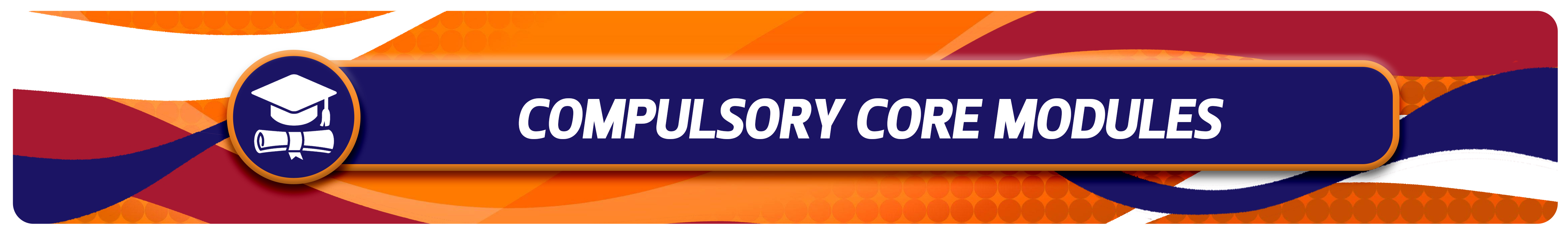 Compulsory Core Modules